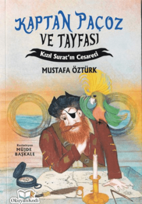 Kaptan Paçoz ve Tayfası Kızıl Suratın Cesareti Mustafa Öztürk