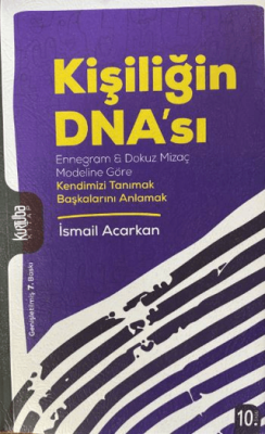 Kişiliğin DNA'sı İsmail Acarkan