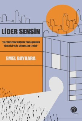 Lider Sensin Emel Baykara