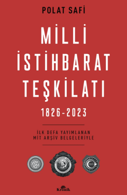 Milli İstihbarat Teşkilatı (1826-2023) Polat Safi