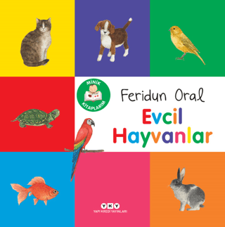 Minik Kitaplarım - Evcil Hayvanlar Feridun Oral