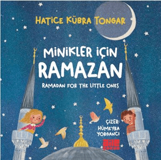 Minikler İçin Ramazan Hatice Kübra Tongar