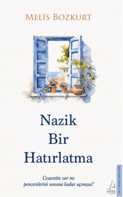 Nazik Bir Hatırlatma Melis Bozkurt