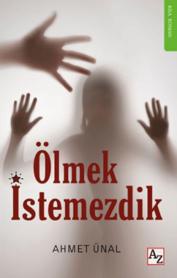 Ölmek İstemezdik