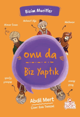 Onu da Biz Yaptık