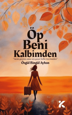 Öp Beni Kalbimden