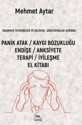 Panik Atak / Kaygı Bozukluğu