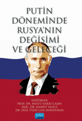 Putin Döneminde Rusya'nın Değişimi ve Geleceği Kolektif