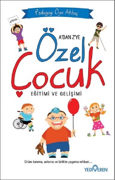 Cocuk Edebiyati Okul Oncesi Egitim Erken Cocukluk Cocuk Gelisimi Anne Baba Egitimi Sinif Ogretmenligi Zihin Engelliler Egitimi Ozel Ozel Egitim Ozel Egitim Otizm